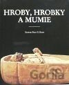 Hroby, hrobky a mumie