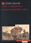 Víra a zbožnost jagellonského věku
