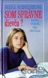 Som správne dievča