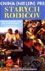 Kniha (nielen) pre starých rodičov