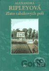 Zlato tabákových polí