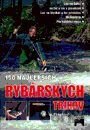 150 najlepších rybárských trikov