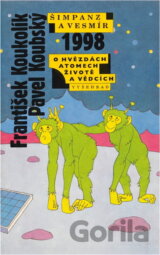 Šimpanz a vesmír - O hvězdách, atomech, životě a vědcích 1998