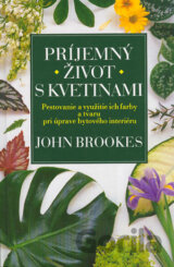 Príjemný život s kvetinami