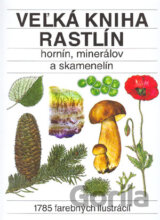 Veľká kniha rastlín, hornín, minerálov a skamenelín