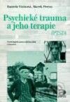 Psychické trauma a jeho terapie (PTSD)