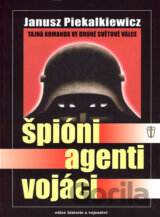 Špióni, agenti, vojáci
