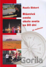 Bláznivá cesta okolo sveta za 80 dní