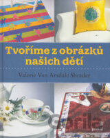 Tvoříme z obrázků našich dětí