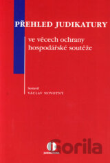 Přehled judikatury ve věcech ochrany hospodářské soutěže