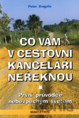 Co vám v cestovní kanceláři neřeknou