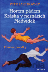 Horem pádem/Kráska v nesnázích/Medvídek