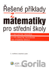 Řešené příklady z matematiky pro střední školy