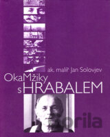 Okamžiky s Hrabalem