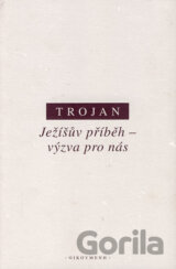 Ježíšův příběh - výzva pro nás