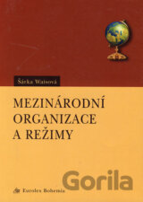 Mezinárodní organizace a režimy