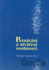 Poznávání a utváření osobnosti