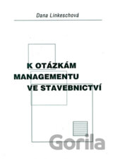 K otázkám managementu ve stavebnictví