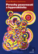 Poruchy pozornosti a hyperaktivita