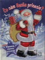 Čo nám Santa prinesie?