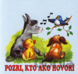 Pozri, kto ako hovorí