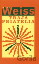 Traja priatelia