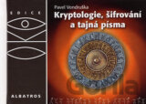 Kryptologie, šifrování a tajná písma