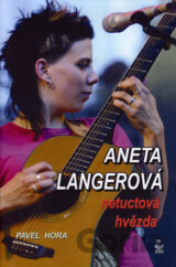 Aneta Langerová - netuctová hvězda