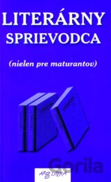 Literárny sprievodca (nielen pre maturantov)