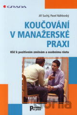 Koučování v manažerské praxi