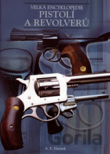 Velká encyklopedie pistolí a revolverů