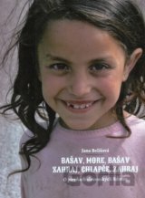 Bašav, more, bašav / Zahraj, chlapče, zahraj