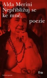 Nepřibližuj se ke mně, poezie