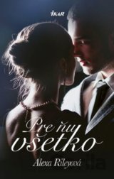 Pre ňu všetko