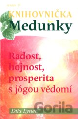 Radost, hojnost a prosperita s jógou vědomí