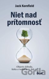 Niet nad prítomnosť