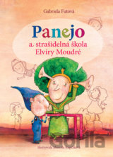 Panejo a strašidelná škola Elvíry Moudré