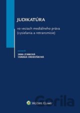 Judikatúra vo veciach mediálneho práva (vysielania a retransmisie)