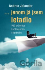 ... jenom já jsem letadlo