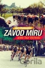 Závod míru aneb Tour Východu