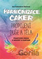 Harmonizace čaker, propojení duše a těla