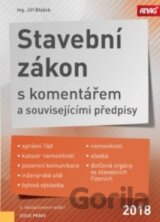 Stavební zákon s komentářem a souvisejícími předpisy 2018
