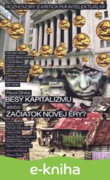 Besy kapitalizmu alebo začiatok novej éry?