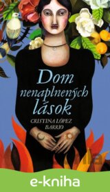 Dom nenaplnených lások