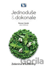 Zelenina a luštěniny - Jednoduše & dokonale