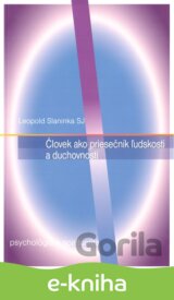 Človek ako priesečník ľudskosti a duchovnosti