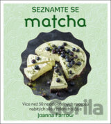 Seznamte se: Matcha