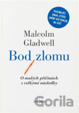 Bod zlomu : o malých příčinách s velkými následky