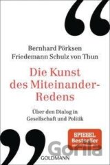 Die Kunst des Miteinander-Redens