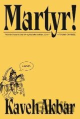 Martyr!: A novel